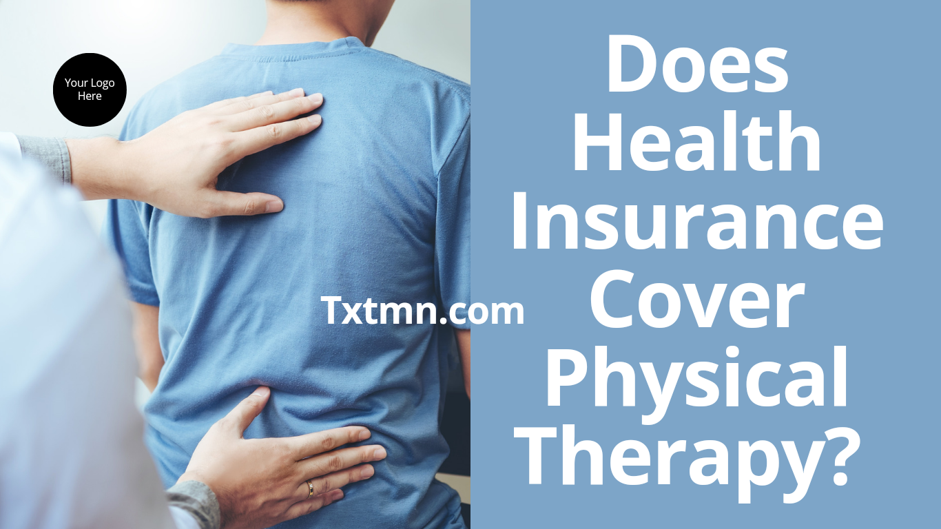 does health insurance cover physical therapy