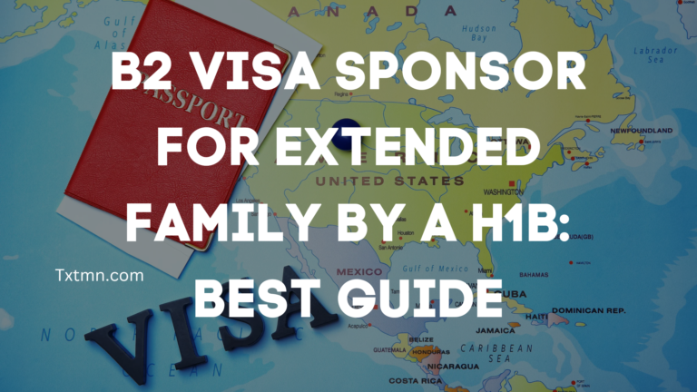 b2 visa sponsor for extended family by a h1b