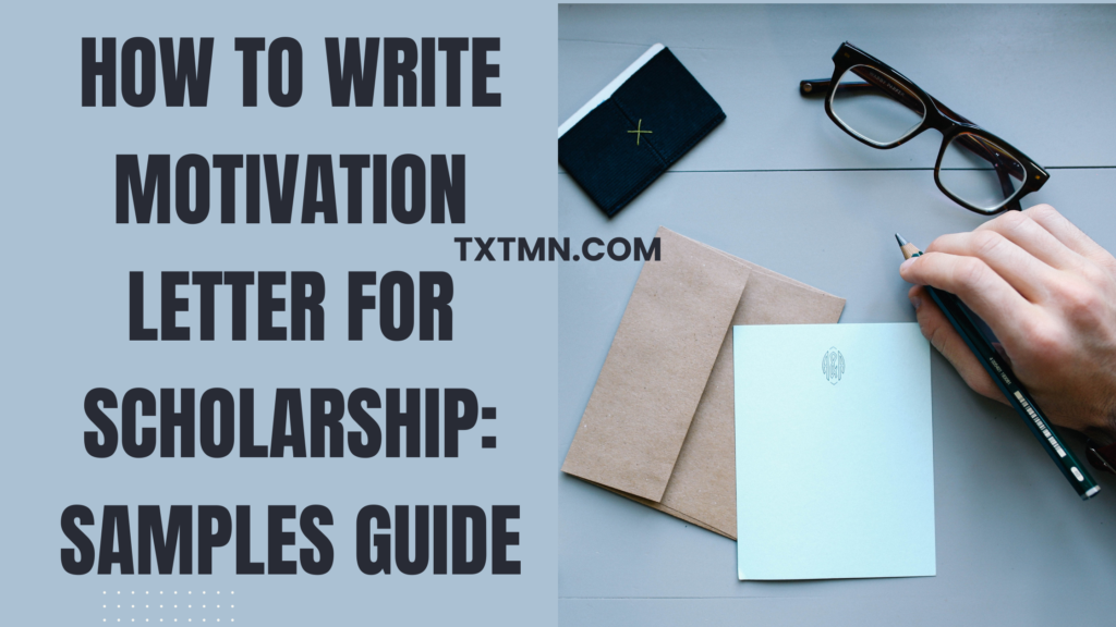 how to write motivation letter for scholarship