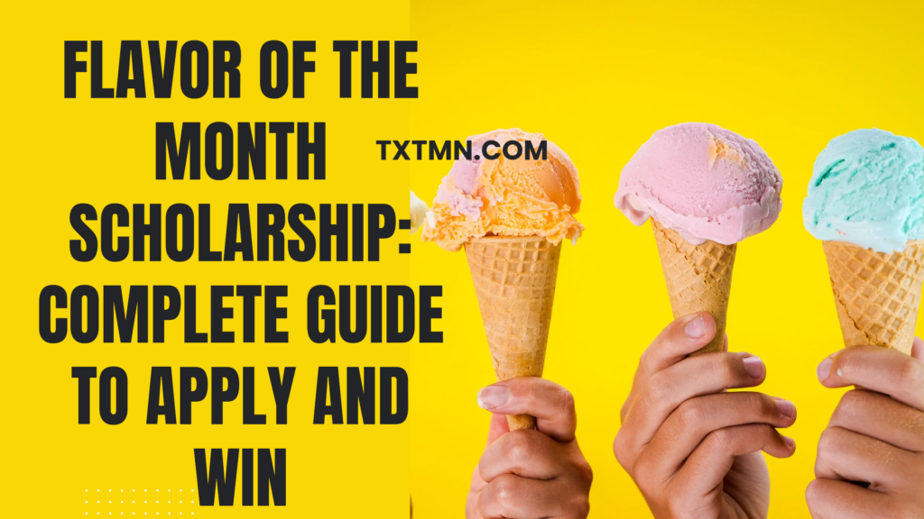 Flavor of the Month Scholarship